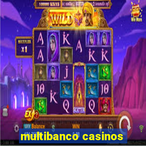 multibanco casinos